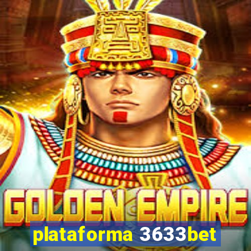 plataforma 3633bet